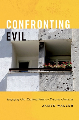 Confronting Evil: Engaging Our Responsibility t... 0199300704 Book Cover