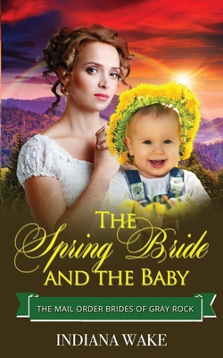 The Spring Bride and the Baby B0BXNCQFTQ Book Cover