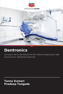 Dentronics [French] 6209058515 Book Cover