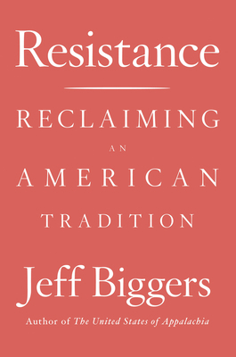 Resistance: Reclaiming an American Tradition 1640090479 Book Cover