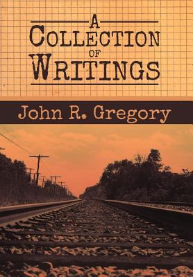 A Collection of Writings 1479708542 Book Cover