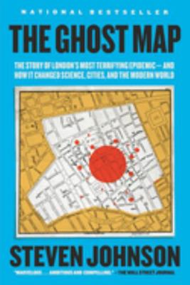 The Ghost Map: The Story of London's Most Terri... 1594482691 Book Cover
