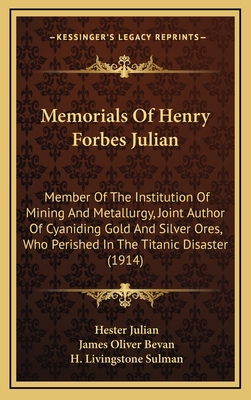 Memorials Of Henry Forbes Julian: Member Of The... 1165635038 Book Cover