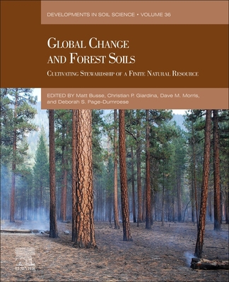 Global Change and Forest Soils: Cultivating Ste... 0444639985 Book Cover