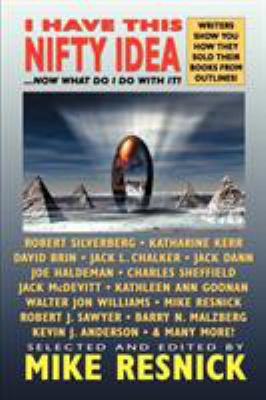 I Have This Nifty Idea: ...Now What Do I Do wit... 1587154811 Book Cover