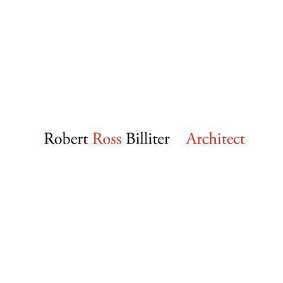 Robert Ross Billiter Architect 1467918962 Book Cover