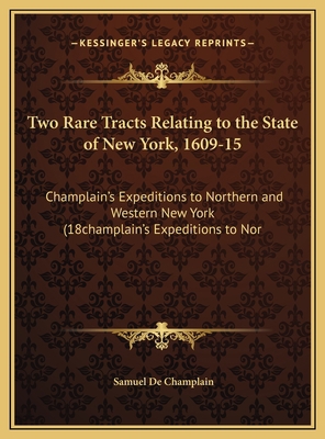 Two Rare Tracts Relating to the State of New Yo... 1169636349 Book Cover