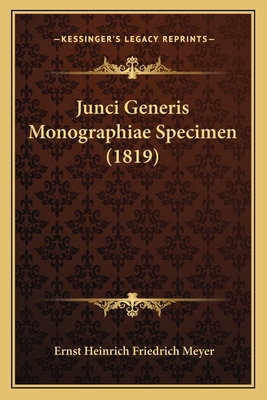 Junci Generis Monographiae Specimen (1819) [Latin] 1167377222 Book Cover