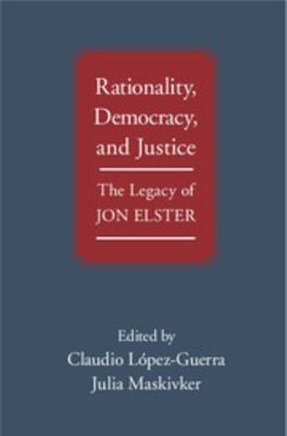 Rationality, Democracy, and Justice 1107065232 Book Cover