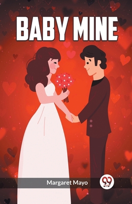 Baby Mine 936046029X Book Cover