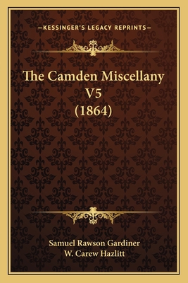 The Camden Miscellany V5 (1864) 1167536770 Book Cover