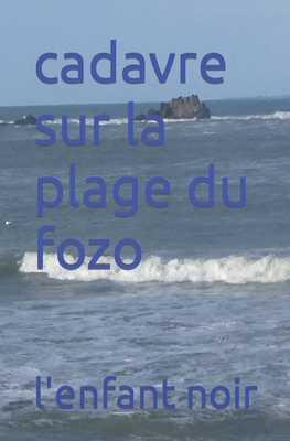 cadavre sur la plage du fozo [French] [Large Print] 2494451868 Book Cover