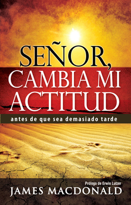 Señor, Cambia Mi Actitud [Spanish] 0789917270 Book Cover