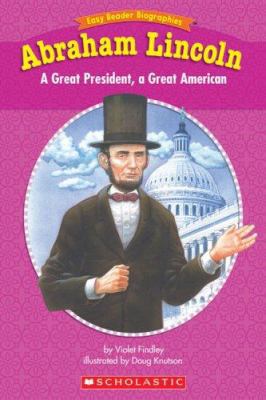 Easy Reader Biographies: Abraham Lincoln: A Gre... 0439774187 Book Cover