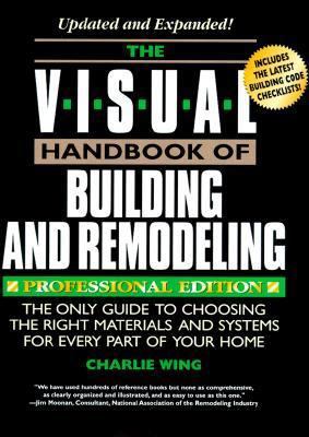 The Visual Handbook of Building and Remodeling:... 087596981X Book Cover