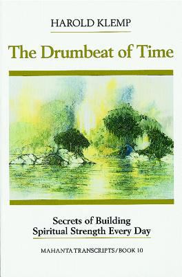 The Drumbeat of Time: Mahanta Transcripts 157043011X Book Cover