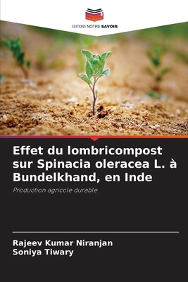 Effet du lombricompost sur Spinacia oleracea L.... [French] 6209078176 Book Cover