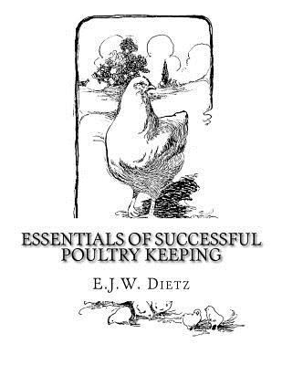 Essentials of Successful Poultry Keeping 1727811038 Book Cover