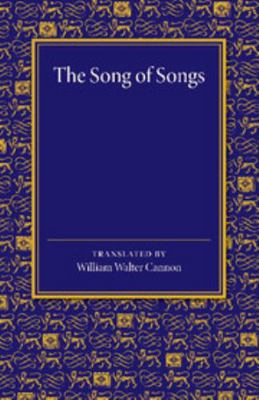 The Song of Songs: Edited as a Dramatic Poem 1107698057 Book Cover