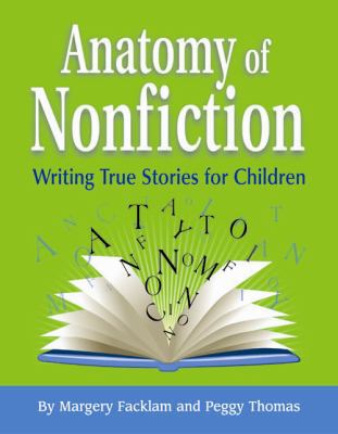 Anatomy of Nonfiction: Writing True Stories for... 188971559X Book Cover