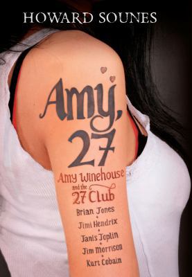 Amy 27: Amy Winehouse And The 27 Club 0670066966 Book Cover