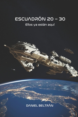 Escuadrón 20 - 30 [Spanish] 1549592955 Book Cover