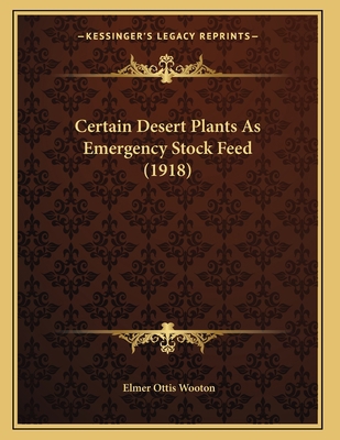 Certain Desert Plants As Emergency Stock Feed (... 1166413136 Book Cover