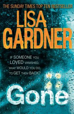 Gone. Lisa Gardner 0755396472 Book Cover