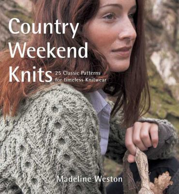Country Weekend Knits: 25 Classic Patterns for ... B0054DA55I Book Cover