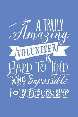 Volunteer Gift: 6x9 Lined Notebook, Funny and O... 1721862811 Book Cover