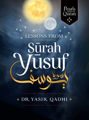 Lessons from Surah Yusuf 184774138X Book Cover