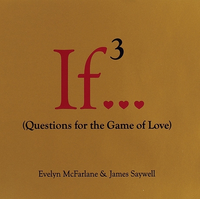 If 3...: Questions for the Game of Love 0679456376 Book Cover