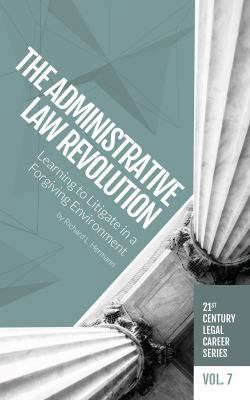 The Administrative Law Revolution: Learning to ... 1946228133 Book Cover