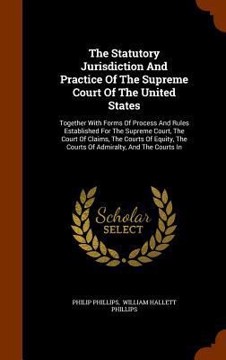 The Statutory Jurisdiction And Practice Of The ... 1344806651 Book Cover