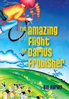 The Amazing Flight of Darius Frobisher 1561453811 Book Cover