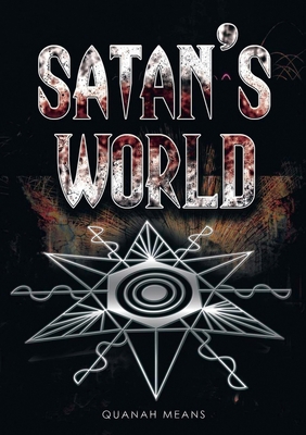 Satan's World 1950596540 Book Cover
