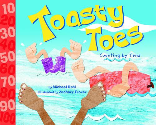 Toasty Toes: Counting by Tens 1404819266 Book Cover
