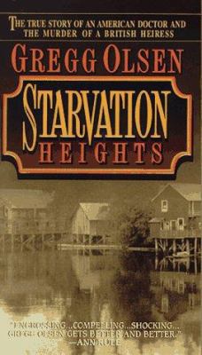 Starvation Heights: The True Story of an Americ... 0446603414 Book Cover