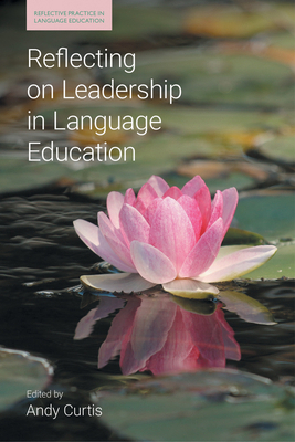 Reflecting on Leadership in Language Education 1800501390 Book Cover