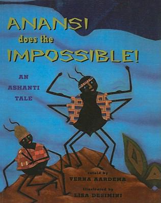 Anansi Does the Impossible: An Ashanti Tale 0756913152 Book Cover