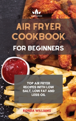 Air Fryer Cookbook for Beginners: Top Air Fryer... 1801880816 Book Cover