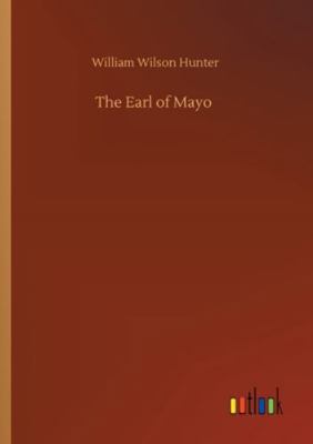 The Earl of Mayo 3752327707 Book Cover