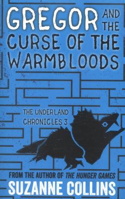 Gregor and the Curse of the Warmbloods (The Und... 1407172603 Book Cover