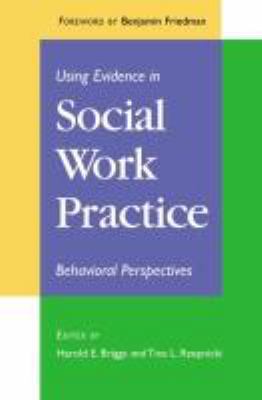 Using Evidence in Social Work Practice: Behavio... 0925065447 Book Cover