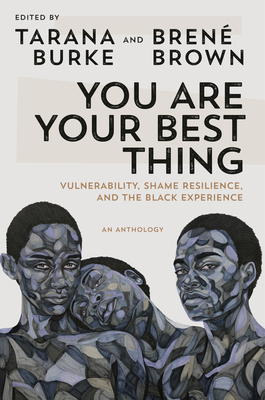 You Are Your Best Thing: Vulnerability, Shame R... 0593243625 Book Cover