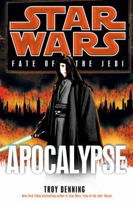 Apocalypse: Star Wars Legends (Fate of the Jedi) 0345509226 Book Cover