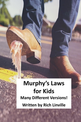 Murphy's Laws for Kids: Many Different Versions! 1086063635 Book Cover