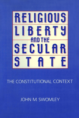 Religious Liberty and the Secular State 0879753730 Book Cover