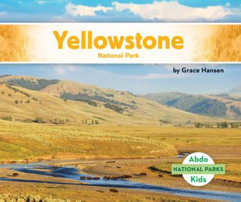 Yellowstone National Park 1532104367 Book Cover