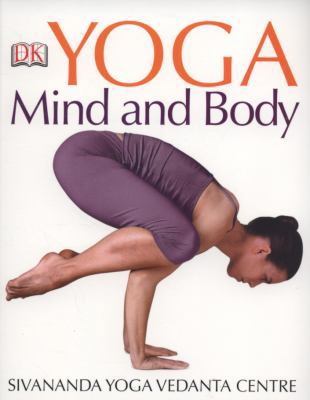 Yoga Mind and Body. Sivananda Yoga Vedanta Centre 1405315334 Book Cover